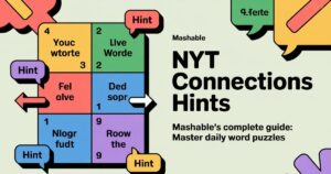 NYT Connections’ Hints Mashable Detailed Guide