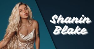 Shanin Blake Age, Net Worth, Career, Relationship 2025